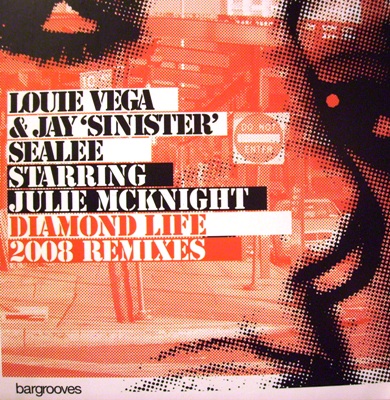 LOUIE VEGA & JAY SINISTER SEALEE FEAT. JULIE MC KNIGHT - DIAMOND LIFE RMX (CD|S)