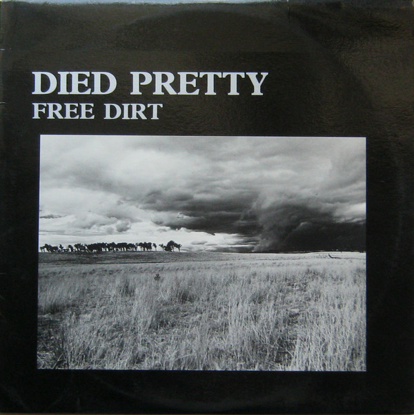 DIED PRETTY - FREE DIRT (LP)