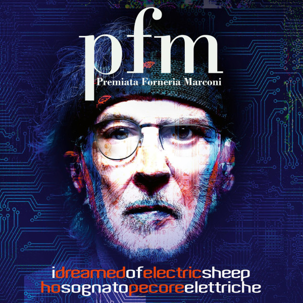 PFM PREMIATA FORNERIA MARCONI - I DREAMED OF ELECTRIC SHEEP (2 LP)