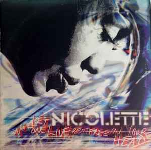 NICOLETTE - LET NO-ONE LIVE RENT FREE IN YOUR HEAD (2 LP)