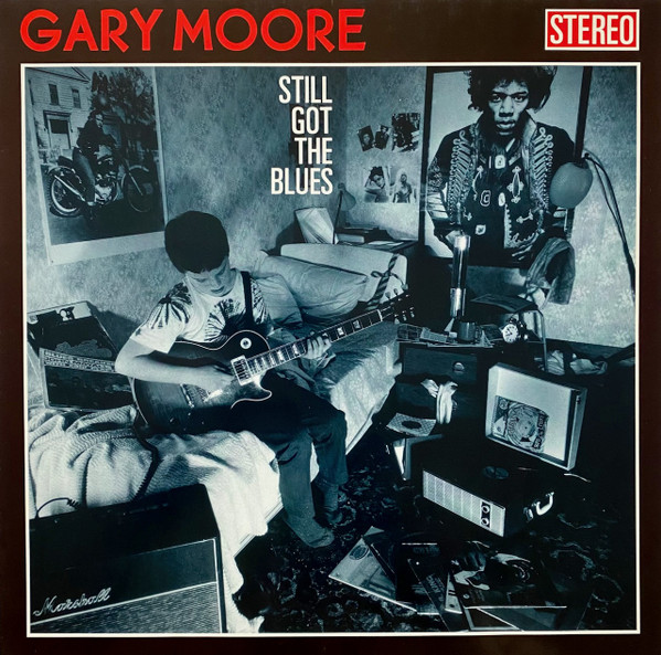 GARY MOORE - STILL GOT THE BLUES (LP)