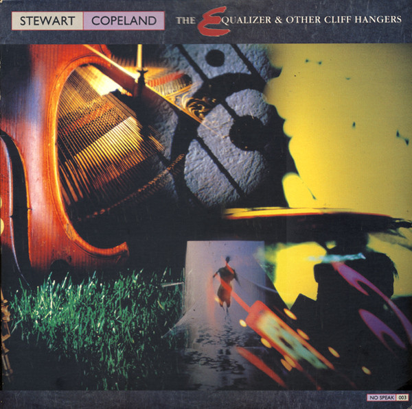 STEWART COPELAND - THE EQUALIZER & OTHER CLIFF HANGERS (LP)