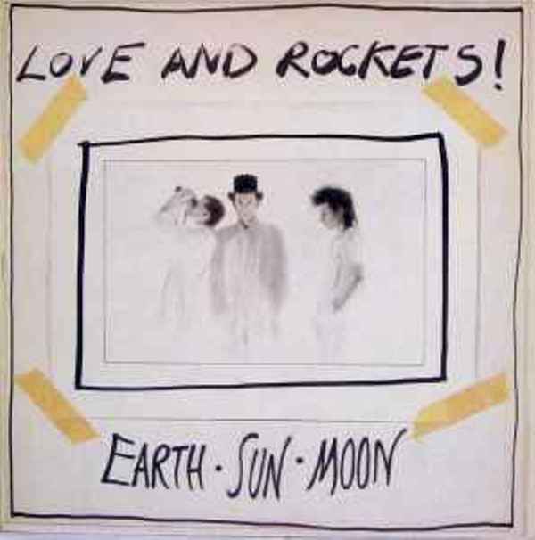 LOVE AND ROCKETS - EARTH SUN MOON (LP)